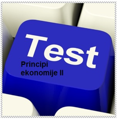 Principi ekonomije II - test